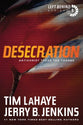 Desecration (#09 in Left Behind Series)