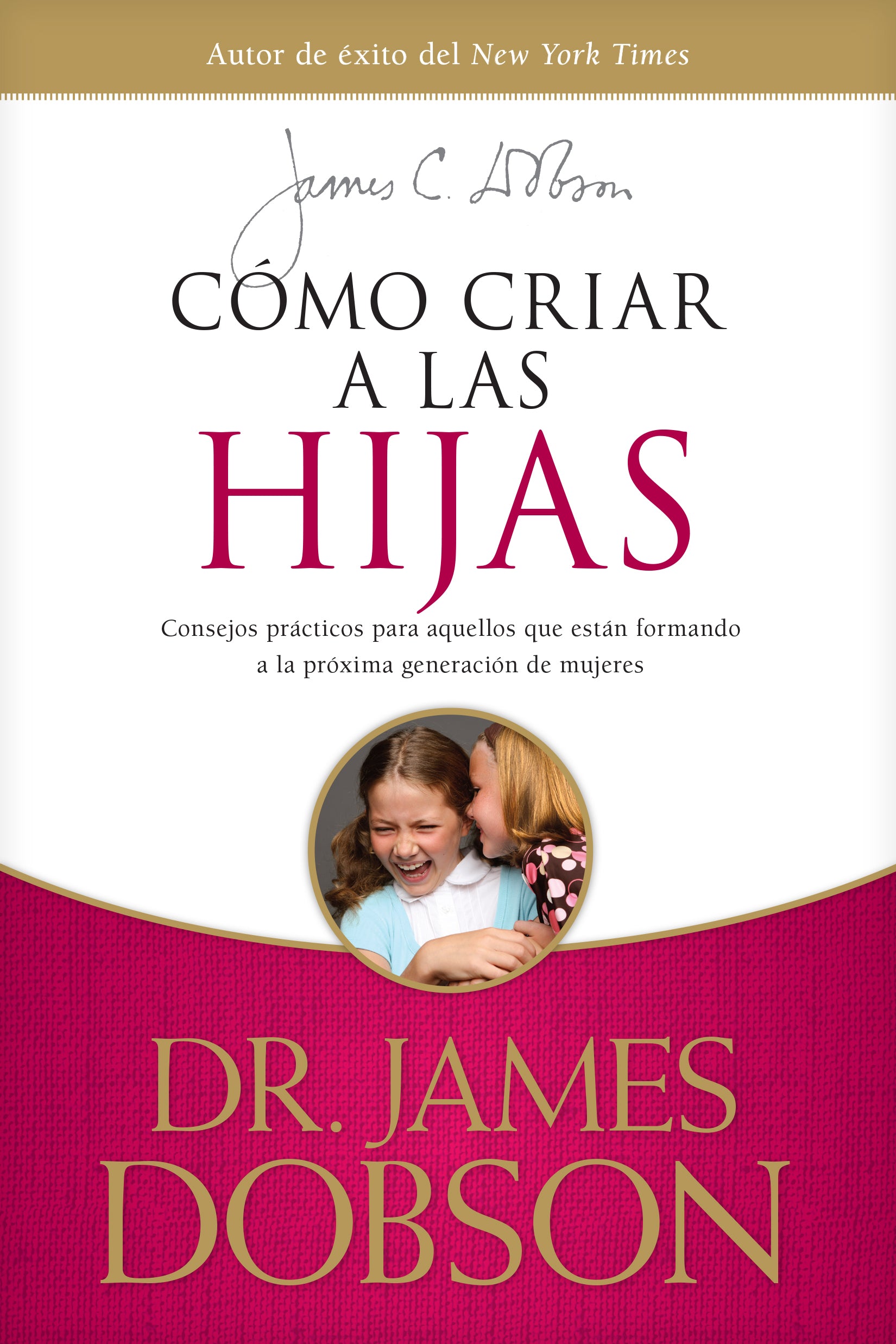 Como Criar a Las Hijas (Bringing Up Girls) (Spanish)