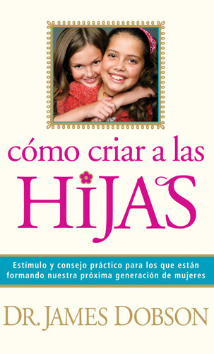 Como Criar a Las Hijas (Bringing Up Girls) (Spanish)