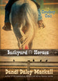 Cowboy Colt (#02 in Backyard Horses Series)