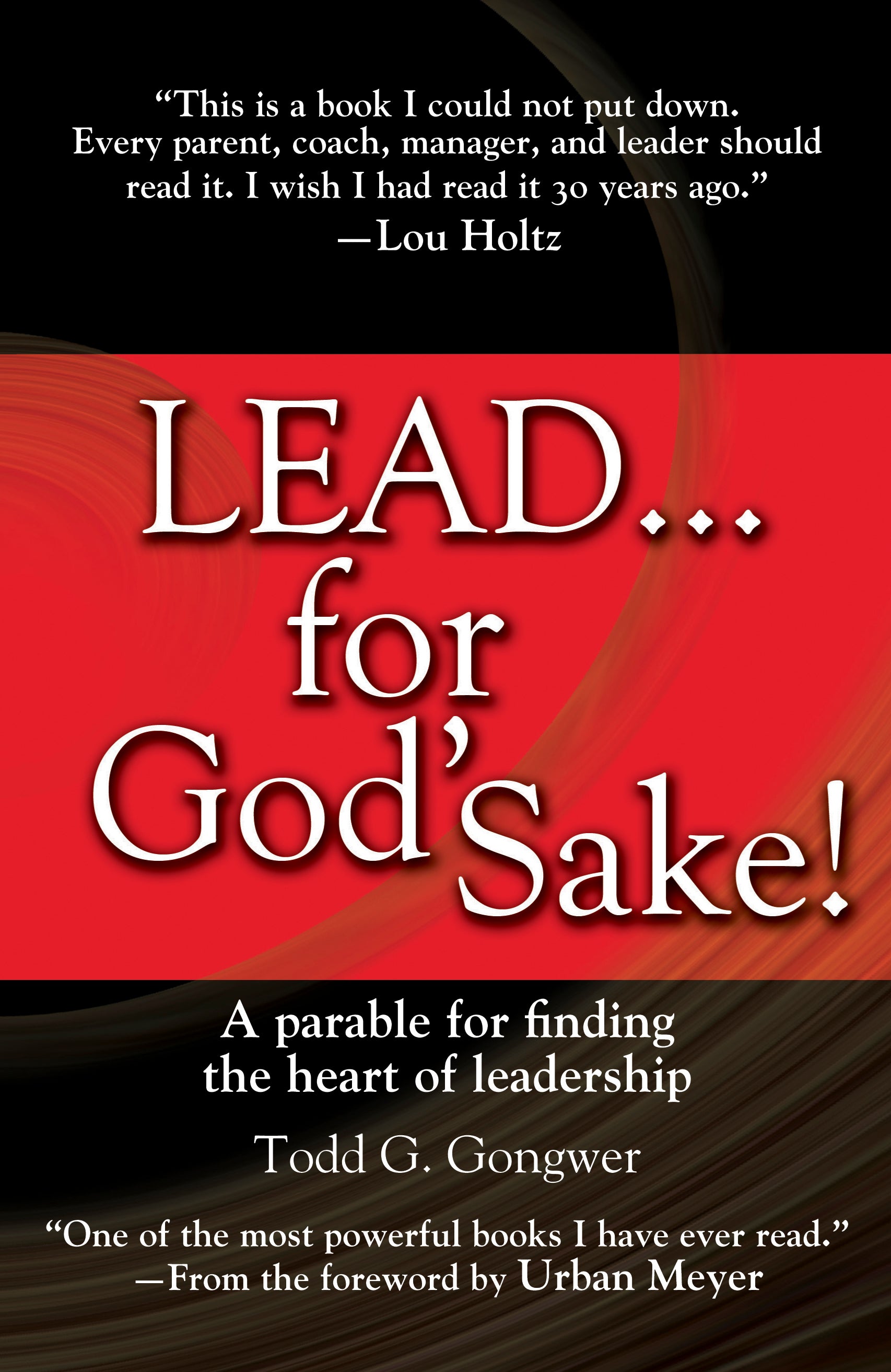 Lead... For God's Sake!