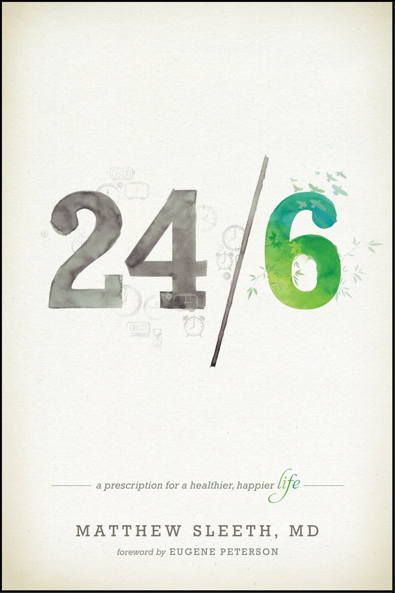 24/6: A Prescription For a Healthier, Happier Life
