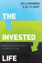 The Invested Life: Making Disciples of All Nations One Person At a Time