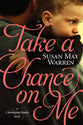 Take a Chance on Me (#01 in Christiansen Family Series)