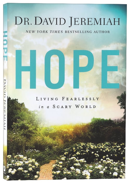 Hope: Living Fearlessly in a Scary World