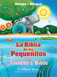 La Biblia De Los Pequeitos (The Toddler's Bible) (Spanish)