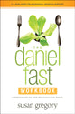 The Daniel Fast Group Experience (Participant's Guide)