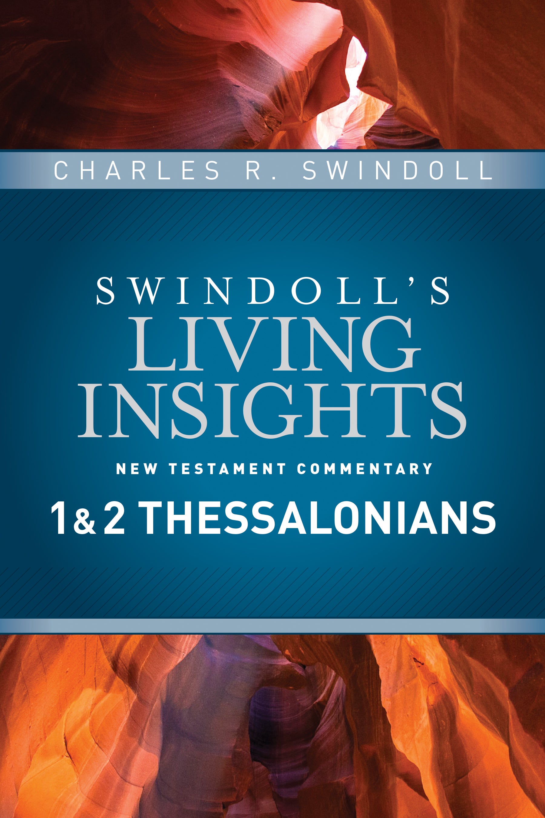 Insights on 1&2 Thessalonians (Swindoll's Living Insights New Testament Commentary Series)