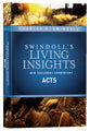 Insights on Acts (#05 in Swindoll's Living Insights New Testament Commentary Series)