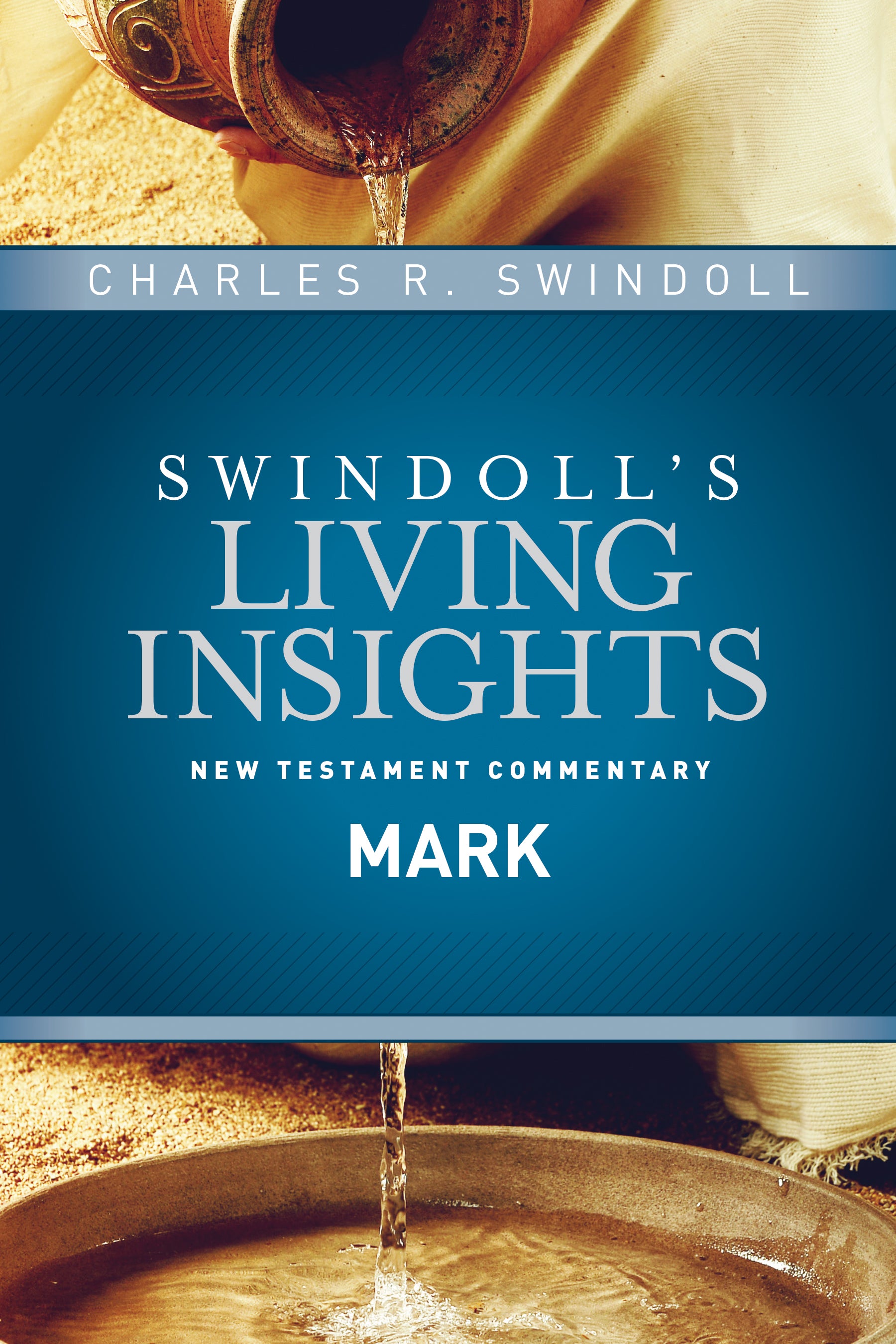 Insights on Mark (Swindoll's Living Insights New Testament Commentary Series)