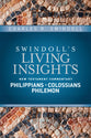 Insights on Philippians, Colossians, Philemon (Swindoll's Living Insights New Testament Commentary Series)