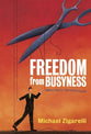 Freedom From Busyness (Member Book)