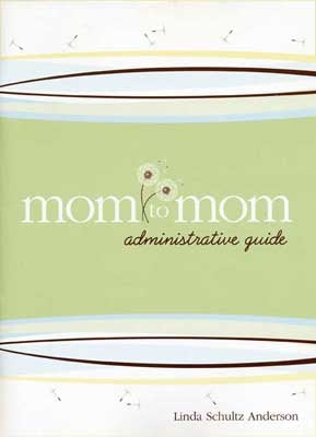 Heart Talk (Administrative Guide) (Mom To Mom (Heart Talk) Series)