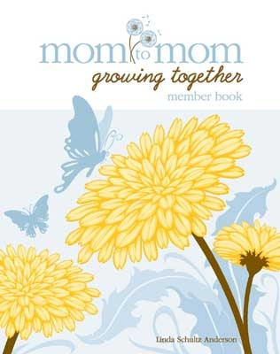 Growing Together (Member Book) (Mom To Mom (Growing Together) Series)