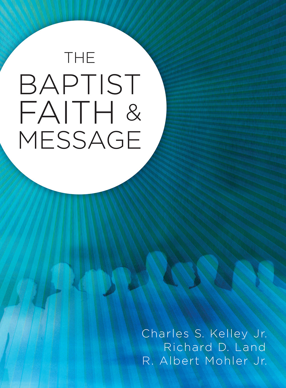 The Baptist Faith & Message (Incl Leader Guide)