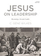 Jesus on Leadership (Member Book)