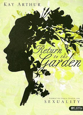 Return to the Garden: Embracing God's Design For Sexuality (Member Book)