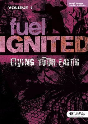Fuel Ignited #01 Living Your Faith (Cd-Rom) (Leader's Edition)