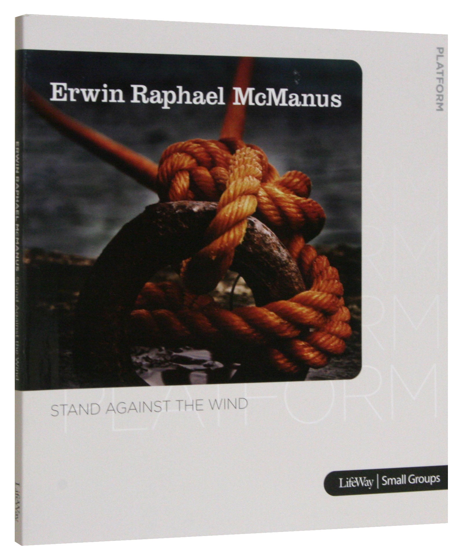Stand Against the Wind (Member Book) (Platform Series)
