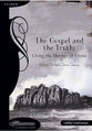 The Gospel and the Truth (Leader's Guide) (Life Connections Series)