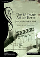 Ultimate Action Hero: Jesus in the Book of Mark (Member Book)