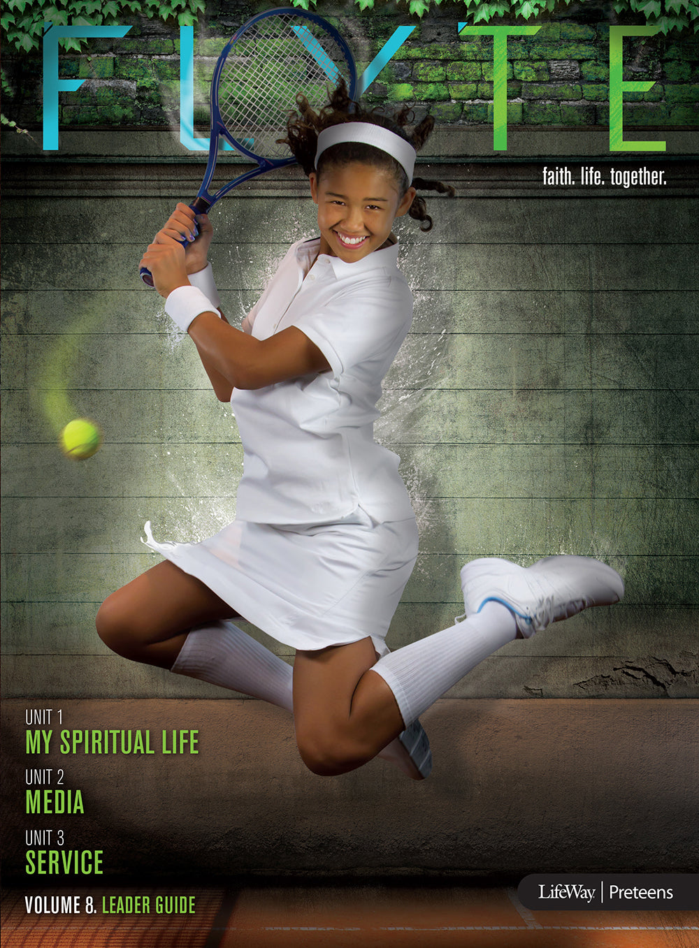 My Spiritual Life, Media, Service (Leader's Guide) (#08 in Faith. Life. Together Series)