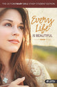Every Life is Beautiful: Student Edition (Member Book)