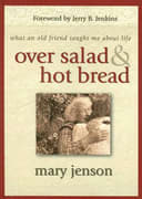 Over Salad and Hot Bread