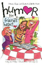 Humor For a Friend's Heart