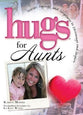 Hugs For Aunts