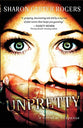 Unpretty