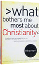 What Bothers Me Most About Christians