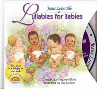 Lullabies For Babies (Jesus Loves Me Series)