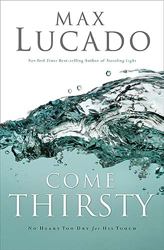 Come Thirsty (Leader's Guide)