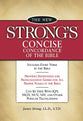 The New Strong's Concise Concordance of the Bible (Kjv Based)