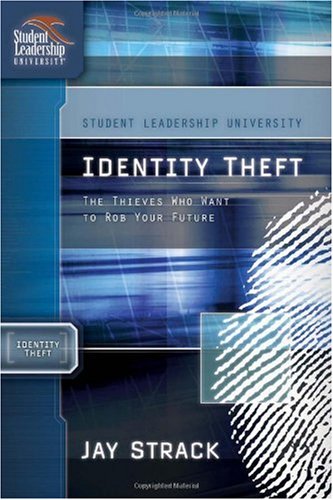 Identity Theft (Student Leadership University Study Guide Series)