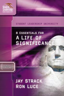 8 Essentials For a Life of Significance