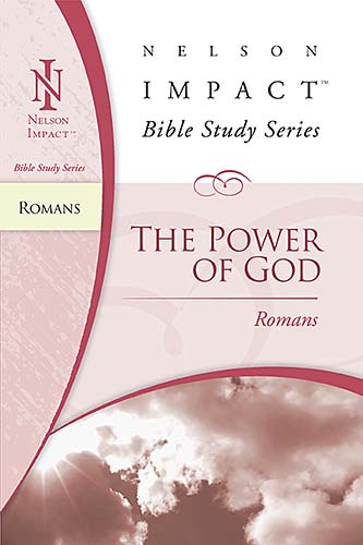 The Power of God to Salvation (Romans) (Nelson Impact Bible Study Series)