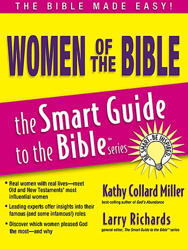 Women of the Bible (Smart Guide To The Bible Series)