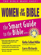 Women of the Bible (Smart Guide To The Bible Series)