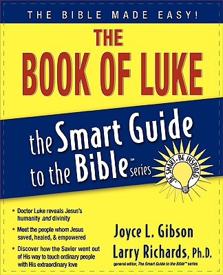 The Book of Luke (Smart Guide To The Bible Series)