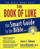 The Book of Luke (Smart Guide To The Bible Series)