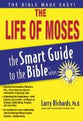 The Life of Moses (Smart Guide To The Bible Series)