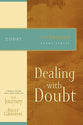 Dealing With Doubt (Journey Study Series)