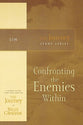 Confronting the Enemies Within (Journey Study Series)