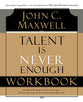 Talent is Never Enough (Workbook)