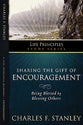 Sharing the Gift of Encouragement (Life Principles Study Series)