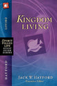 Kingdom Living (Spirit-filled Life Study Guide Series)