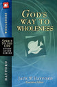 God's Way to Wholeness (Spirit-filled Life Study Guide Series)