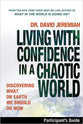Living With Confidence in a Chaotic World (Participant's Guide)